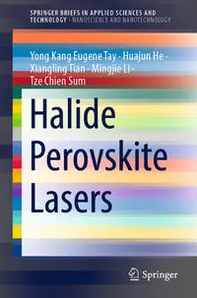 Tay / He / Tian |  Halide Perovskite Lasers | eBook | Sack Fachmedien