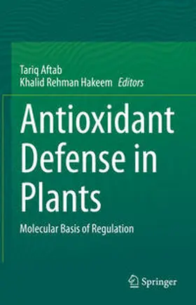 Aftab / Hakeem |  Antioxidant Defense in Plants | eBook | Sack Fachmedien
