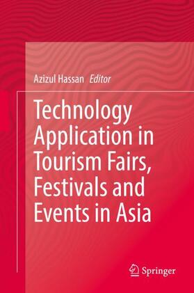 Hassan | Technology Application in Tourism Fairs, Festivals and Events in Asia | Buch | 978-981-1680-69-4 | sack.de