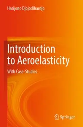 Djojodihardjo | Introduction to Aeroelasticity | Buch | 978-981-16-8080-9 | www.sack.de