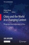Miao / Wang |  China and the World in a Changing Context | Buch |  Sack Fachmedien