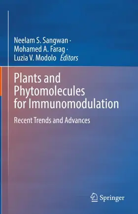 Sangwan / Farag / Modolo |  Plants and Phytomolecules for Immunomodulation | Buch |  Sack Fachmedien