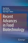 Kumar / Singh / Patruni |  Recent Advances in Food Biotechnology | Buch |  Sack Fachmedien