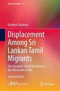 Chattoraj |  Displacement Among Sri Lankan Tamil Migrants | Buch |  Sack Fachmedien