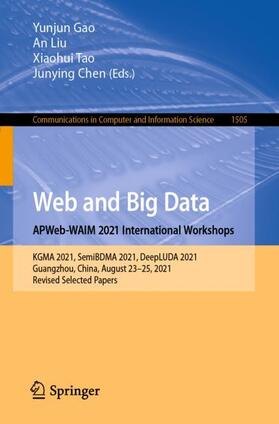Gao / Tao / Chen |  Web and Big Data. APWeb-WAIM 2021 International Workshops | Buch |  Sack Fachmedien