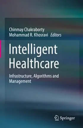 Chakraborty / Khosravi | Intelligent Healthcare | E-Book | www.sack.de