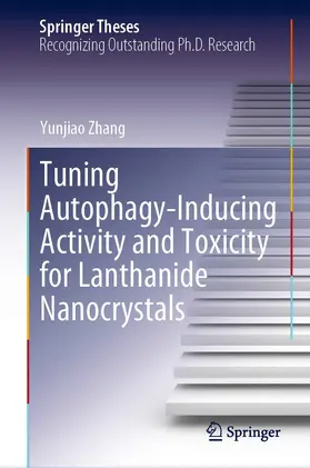 Zhang | Tuning Autophagy-Inducing Activity and Toxicity for Lanthanide Nanocrystals | E-Book | www.sack.de