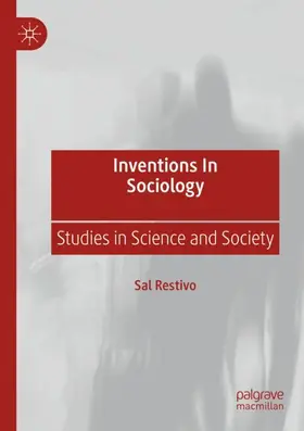 Restivo |  Inventions in Sociology | Buch |  Sack Fachmedien