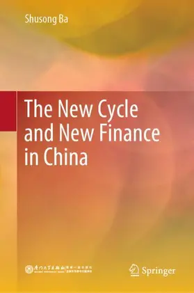 Ba |  The New Cycle and New Finance in China | Buch |  Sack Fachmedien