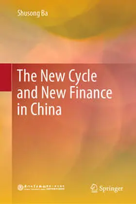 Ba |  The New Cycle and New Finance in China | eBook | Sack Fachmedien
