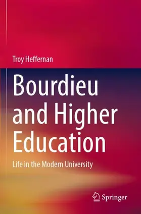 Heffernan |  Bourdieu and Higher Education | Buch |  Sack Fachmedien