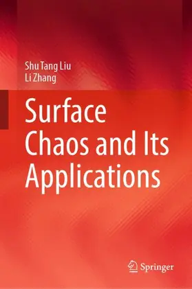 Zhang / Liu |  Surface Chaos and Its Applications | Buch |  Sack Fachmedien