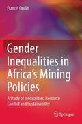 Onditi |  Gender Inequalities in Africa¿s Mining Policies | Buch |  Sack Fachmedien
