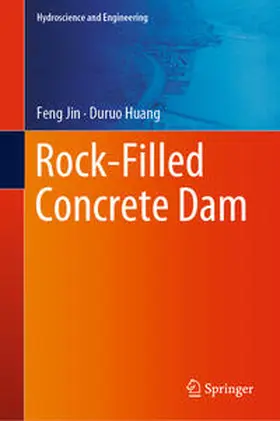 Jin / Huang |  Rock-Filled Concrete Dam | eBook | Sack Fachmedien