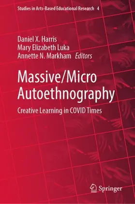 Harris / Markham / Luka |  Massive/Micro Autoethnography | Buch |  Sack Fachmedien