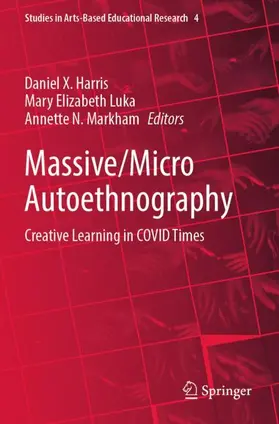 Harris / Markham / Luka |  Massive/Micro Autoethnography | Buch |  Sack Fachmedien