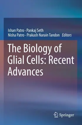 Patro / Tandon / Seth |  The Biology of Glial Cells: Recent Advances | Buch |  Sack Fachmedien