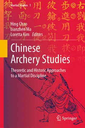 Chao / Kim / Ma |  Chinese Archery Studies | Buch |  Sack Fachmedien