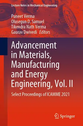 Verma / Samuel / Dwivedi |  Advancement in Materials, Manufacturing and Energy Engineering, Vol. II | eBook | Sack Fachmedien
