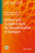 Agarwal / Valera |  Greener and Scalable E-fuels for Decarbonization of Transport | eBook | Sack Fachmedien