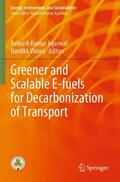 Valera / Agarwal |  Greener and Scalable E-fuels for Decarbonization of Transport | Buch |  Sack Fachmedien