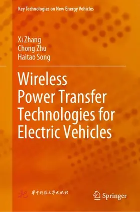 Zhang / Song / Zhu |  Wireless Power Transfer Technologies for Electric Vehicles | Buch |  Sack Fachmedien