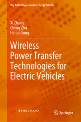 Zhang / Zhu / Song |  Wireless Power Transfer Technologies for Electric Vehicles | eBook | Sack Fachmedien