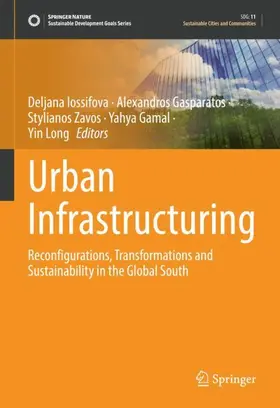 Iossifova / Gasparatos / Long |  Urban Infrastructuring | Buch |  Sack Fachmedien