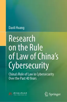 Huang |  Research on the Rule of Law of China's Cybersecurity | eBook | Sack Fachmedien