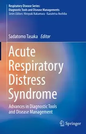 Tasaka |  Acute Respiratory Distress Syndrome | eBook | Sack Fachmedien