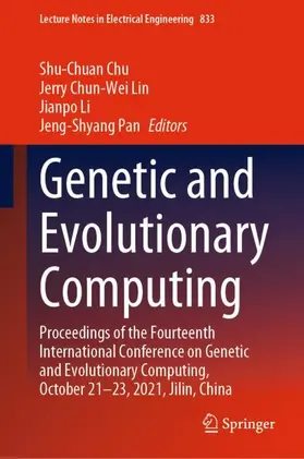 Chu / Pan / Lin |  Genetic and Evolutionary Computing | Buch |  Sack Fachmedien