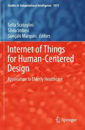 Scataglini / Marques / Imbesi |  Internet of Things for Human-Centered Design | Buch |  Sack Fachmedien