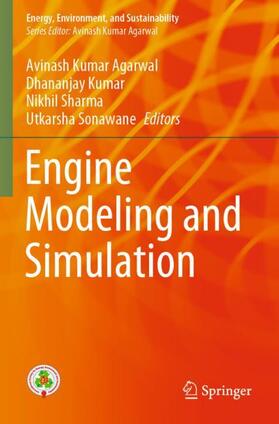 Agarwal / Sonawane / Kumar |  Engine Modeling and Simulation | Buch |  Sack Fachmedien