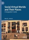 Johnson |  Social Virtual Worlds and Their Places | Buch |  Sack Fachmedien