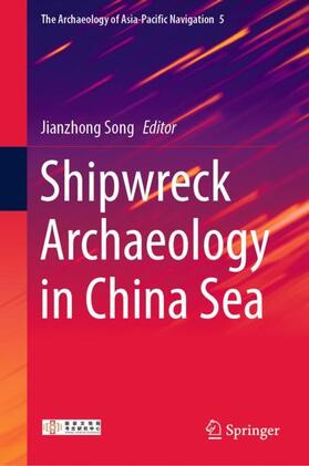 Song | Shipwreck Archaeology in China Sea | Buch | 978-981-1686-74-0 | sack.de