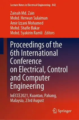 Md. Zain / Sulaiman / Mohamed | Proceedings of the 6th International Conference on Electrical, Control and Computer Engineering | E-Book | sack.de