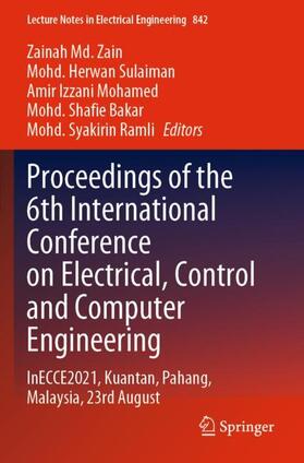 Md. Zain / Sulaiman / Ramli |  Proceedings of the 6th International Conference on Electrical, Control and Computer Engineering | Buch |  Sack Fachmedien