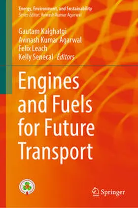 Kalghatgi / Agarwal / Leach |  Engines and Fuels for Future Transport | eBook | Sack Fachmedien