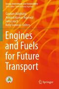 Kalghatgi / Senecal / Agarwal |  Engines and Fuels for Future Transport | Buch |  Sack Fachmedien