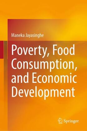 Jayasinghe |  Poverty, Food Consumption, and Economic Development | Buch |  Sack Fachmedien
