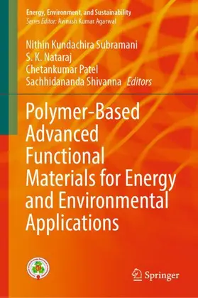 Subramani / Shivanna / Nataraj |  Polymer-Based Advanced Functional Materials for Energy and Environmental Applications | Buch |  Sack Fachmedien