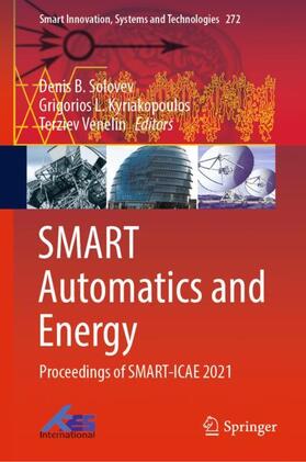 Solovev / Venelin / Kyriakopoulos | SMART Automatics and Energy | Buch | 978-981-1687-58-7 | sack.de