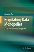 Ma |  Regulating Data Monopolies | eBook | Sack Fachmedien