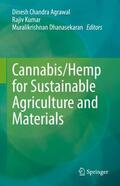 Agrawal / Dhanasekaran / Kumar |  Cannabis/Hemp for Sustainable Agriculture and Materials | Buch |  Sack Fachmedien