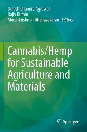 Agrawal / Dhanasekaran / Kumar | Cannabis/Hemp for Sustainable Agriculture and Materials | Buch | 978-981-1687-80-8 | sack.de