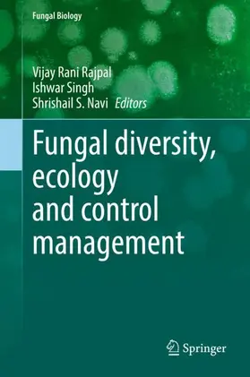 Rajpal / Navi / Singh |  Fungal diversity, ecology and control management | Buch |  Sack Fachmedien