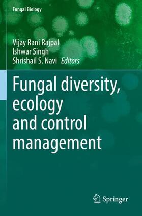 Rajpal / Navi / Singh | Fungal diversity, ecology and control management | Buch | 978-981-1688-79-9 | sack.de