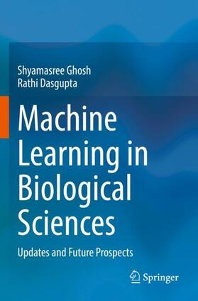 Dasgupta / Ghosh |  Machine Learning in Biological Sciences | Buch |  Sack Fachmedien