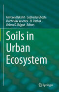 Rakshit / Ghosh / Vasenev |  Soils in Urban Ecosystem | eBook | Sack Fachmedien