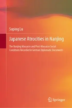 Lu |  Japanese Atrocities in Nanjing | eBook | Sack Fachmedien